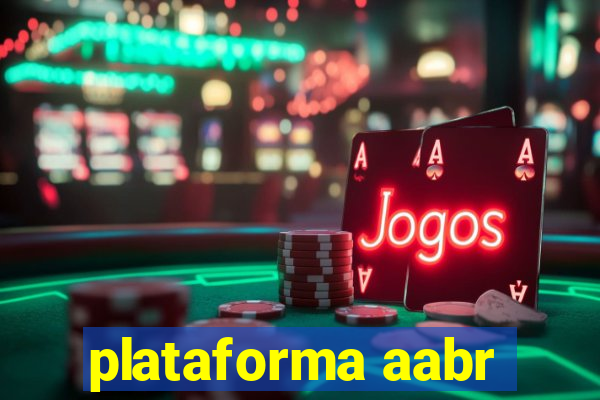 plataforma aabr